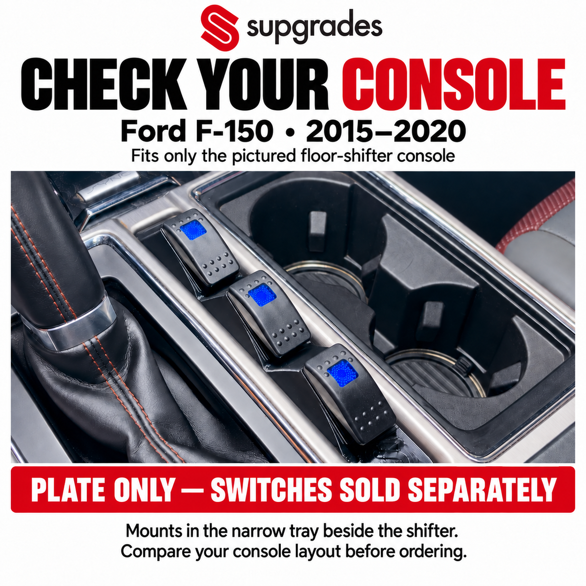 Ford F-150 2015–2020 pictured floor-shifter console fit guide; compare the tray beside the shifter before ordering.